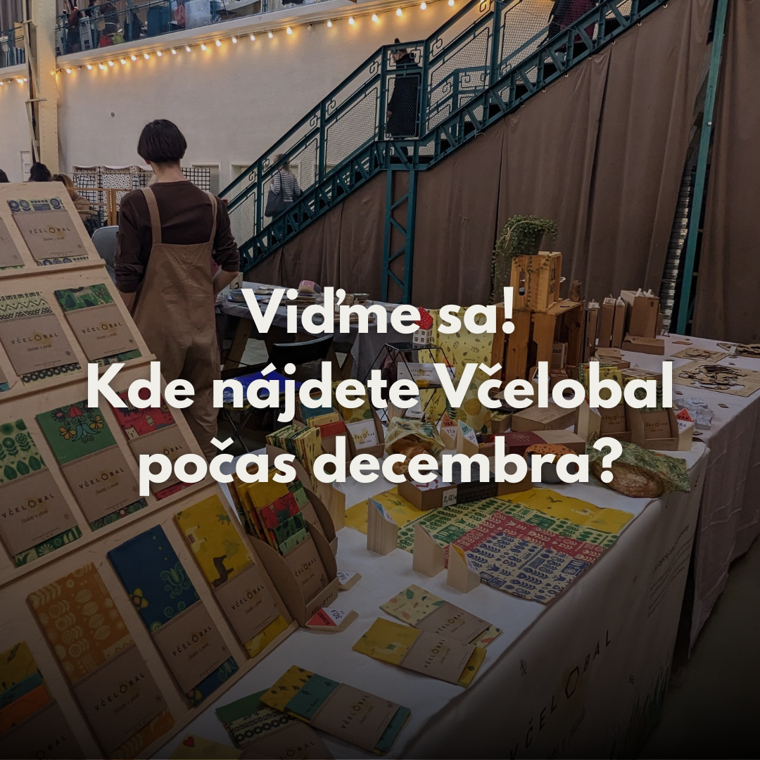 Viďme sa! Kde nájdete Včelobal počas decembra? 🎄